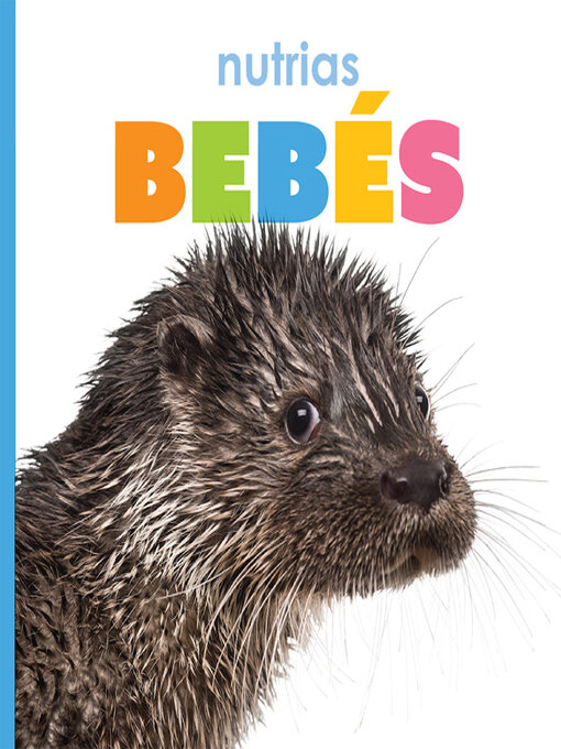 Title details for nutrias bebés by Kate Riggs - Available